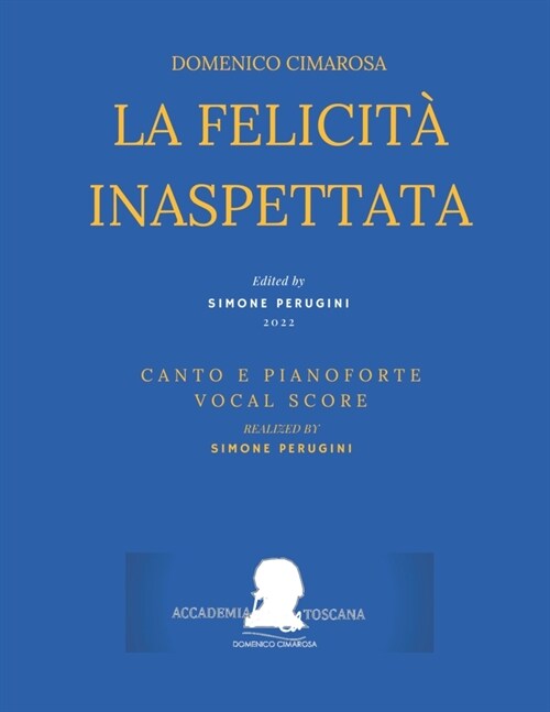 Cimarosa: La felicit?inaspettata: (Canto e Pianoforte - Vocal Score) (Paperback)