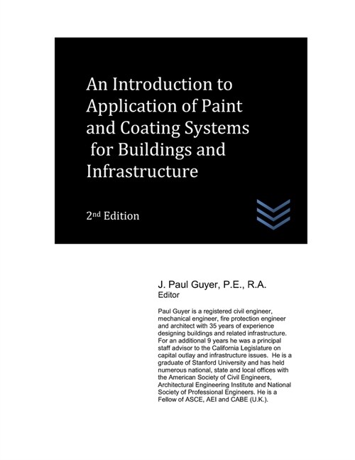 An Introduction to Application of Paint and Coating Systems for Buildings and Infrastructure (Paperback)