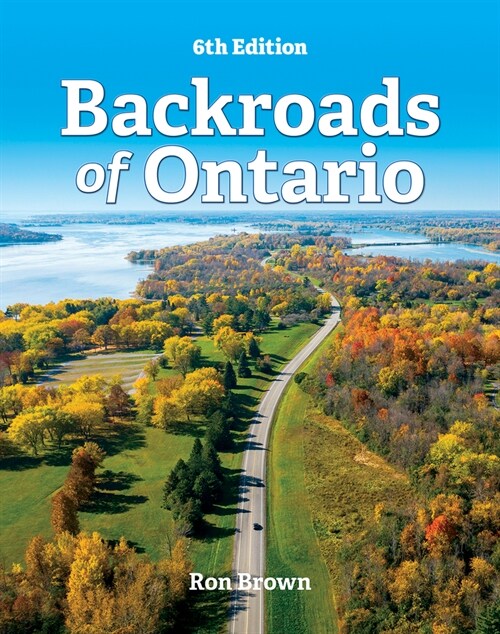 Backroads of Ontario (Paperback, 6, Sixth Edition)