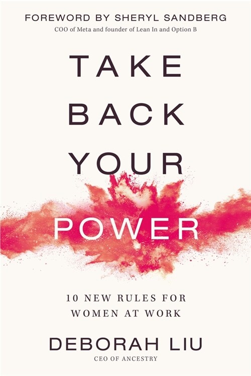 Take Back Your Power: 10 New Rules for Women at Work (Hardcover)