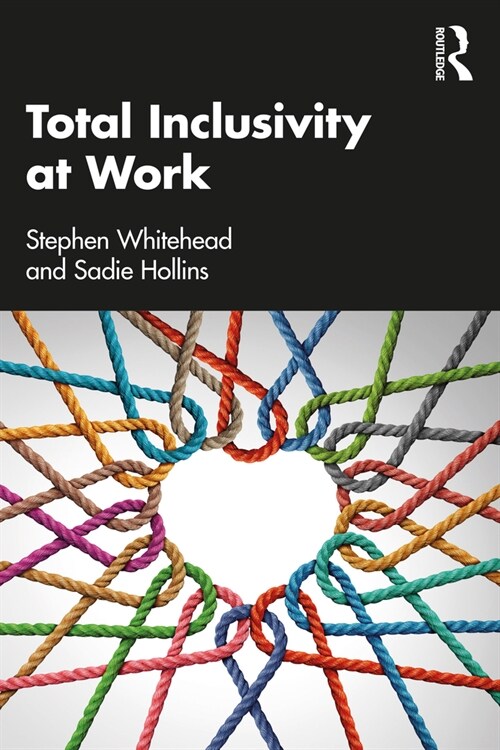 Total Inclusivity at Work (Paperback)
