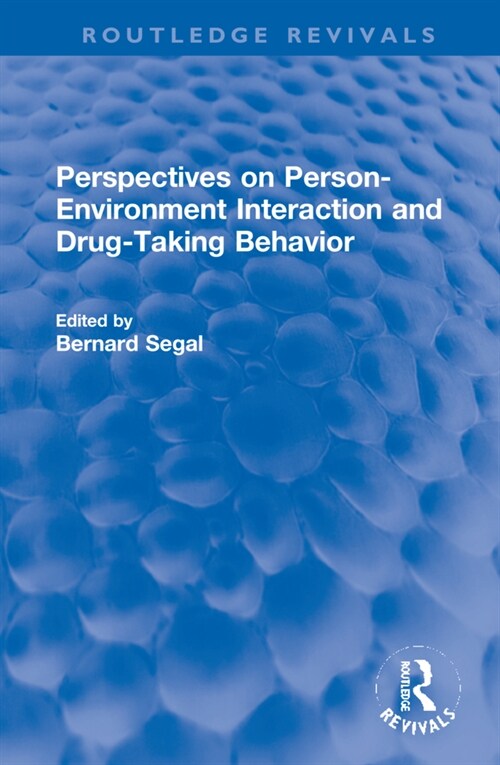 Perspectives on Person-Environment Interaction and Drug-Taking Behavior (Hardcover)