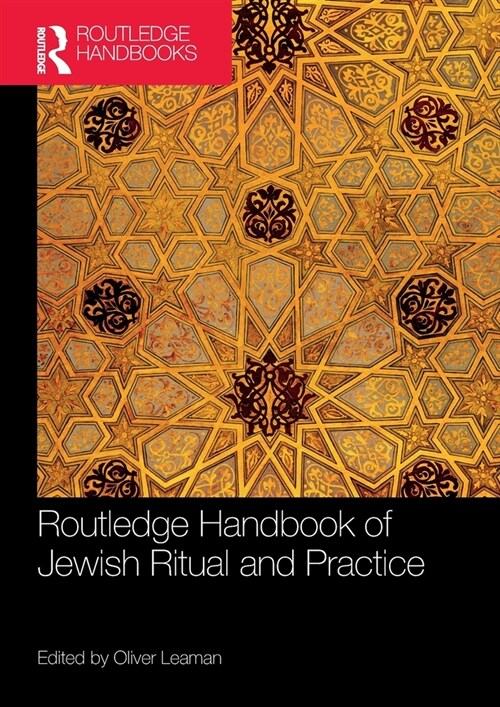Routledge Handbook of Jewish Ritual and Practice (Paperback)