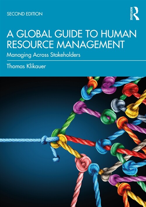 A Global Guide to Human Resource Management : Managing Across Stakeholders (Paperback, 2 ed)