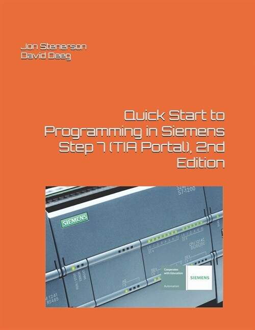 Quick Start to Programming in Siemens Step 7 (TIA Portal), 2nd Edition (Paperback)