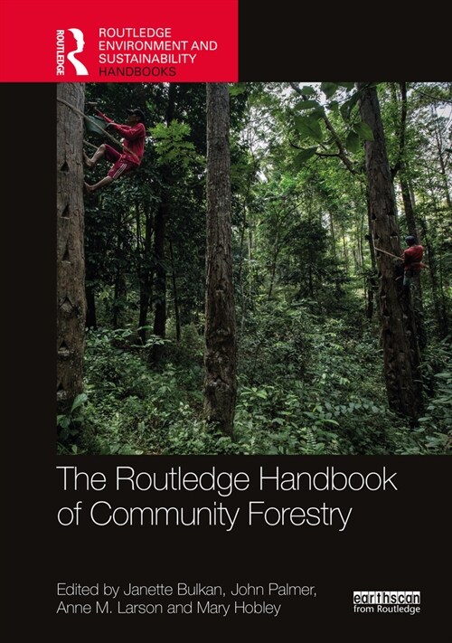 Routledge Handbook of Community Forestry (Hardcover)