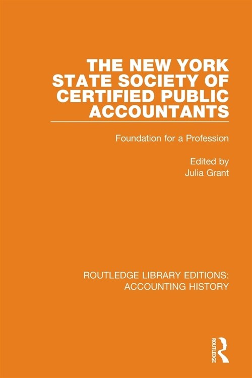 The New York State Society of Certified Public Accountants : Foundation for a Profession (Paperback)