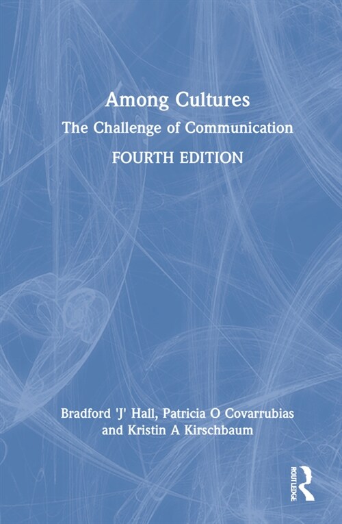 Among Cultures : The Challenge of Communication (Hardcover, 4 ed)