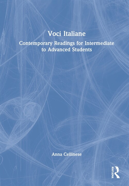Voci Italiane : Contemporary Readings for Intermediate to Advanced Students (Hardcover)