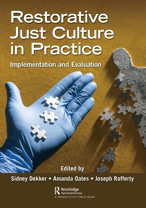 Restorative Just Culture in Practice : Implementation and Evaluation (Paperback)