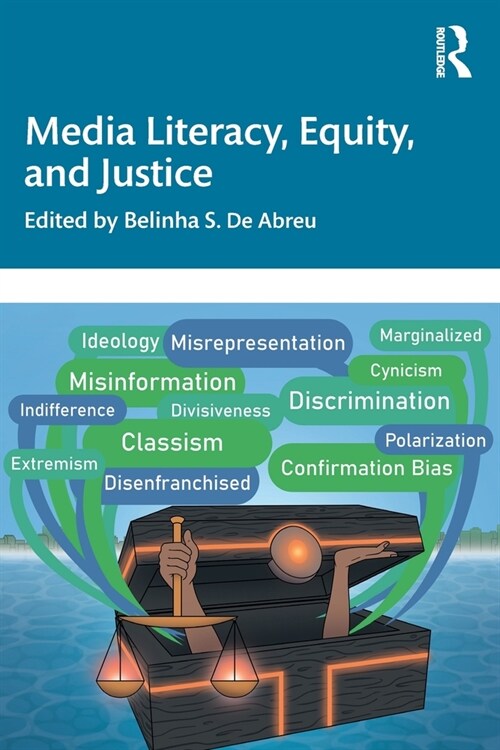 Media Literacy, Equity, and Justice (Paperback)