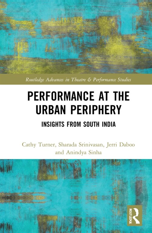 Performance at the Urban Periphery : Insights from South India (Hardcover)