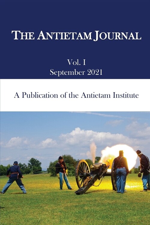 The Antietam Journal, Volume 1 (Paperback)