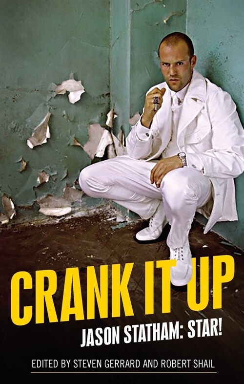 Crank it Up : Jason Statham: Star! (Paperback)