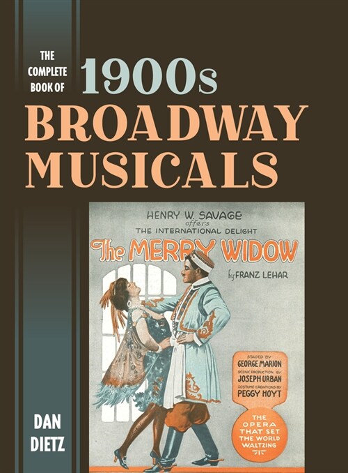 The Complete Book of 1900s Broadway Musicals (Hardcover)