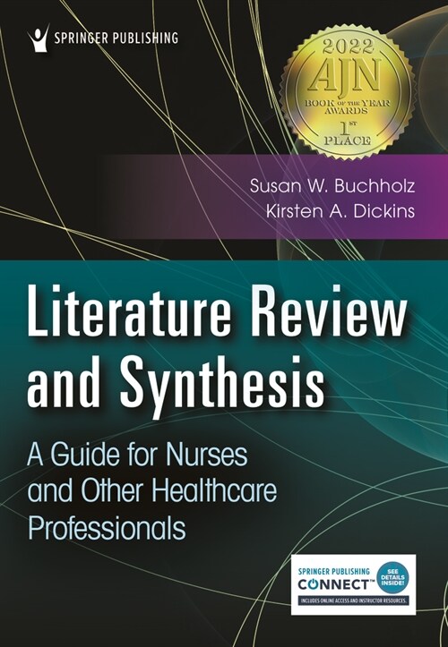 Literature Review and Synthesis: A Guide for Nurses and Other Healthcare Professionals (Paperback)