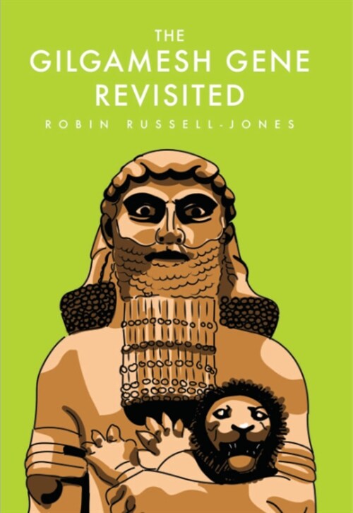 The Gilgamesh Gene Revisited (Hardcover, 2 New edition)