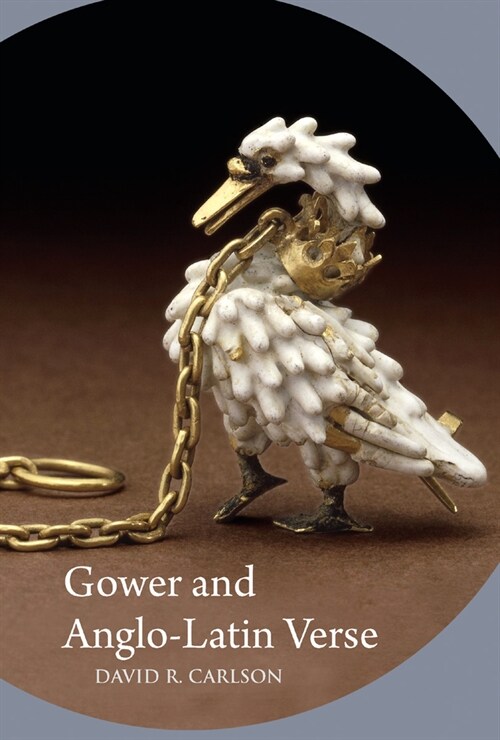 Gower and Anglo-Latin Verse (Hardcover)