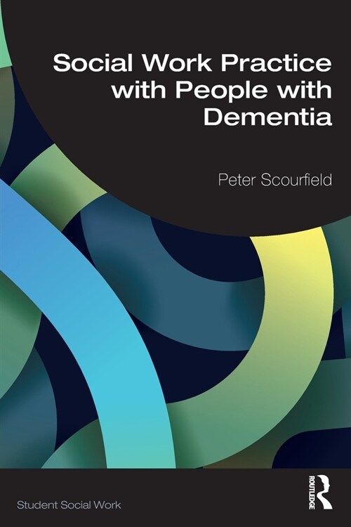 Social Work Practice with People with Dementia (Paperback)