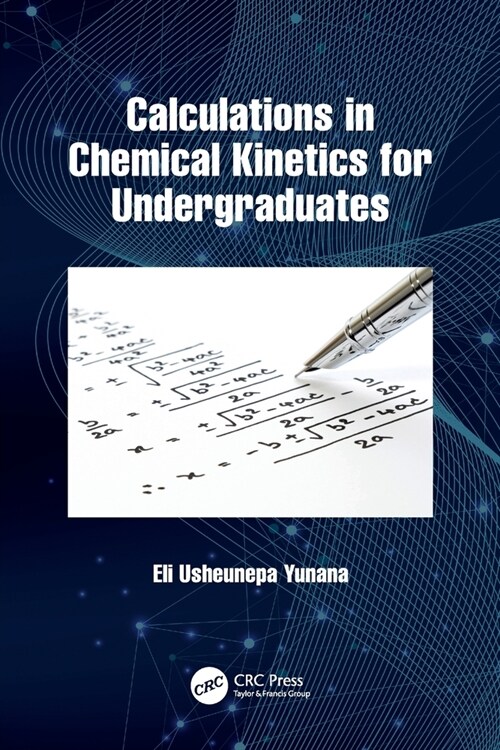 Calculations in Chemical Kinetics for Undergraduates (Paperback)