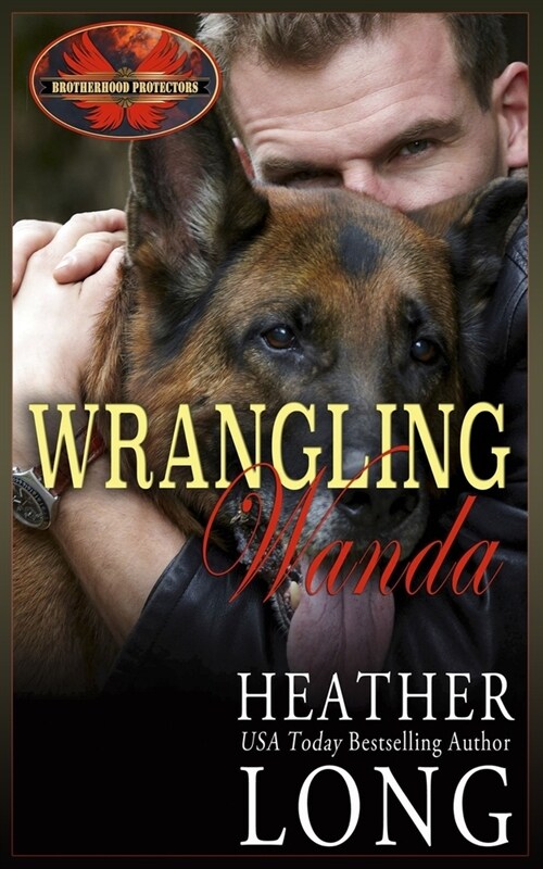 Wrangling Wanda: Brotherhood Protectors World (Paperback)