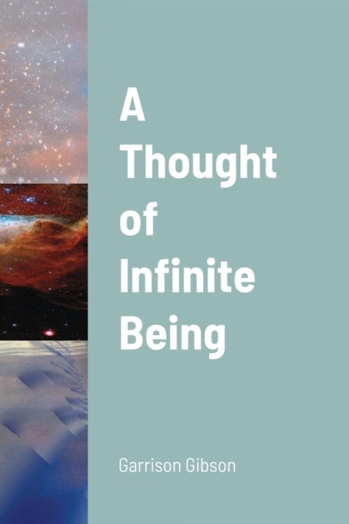 A Thought of Infinite Being (Paperback)