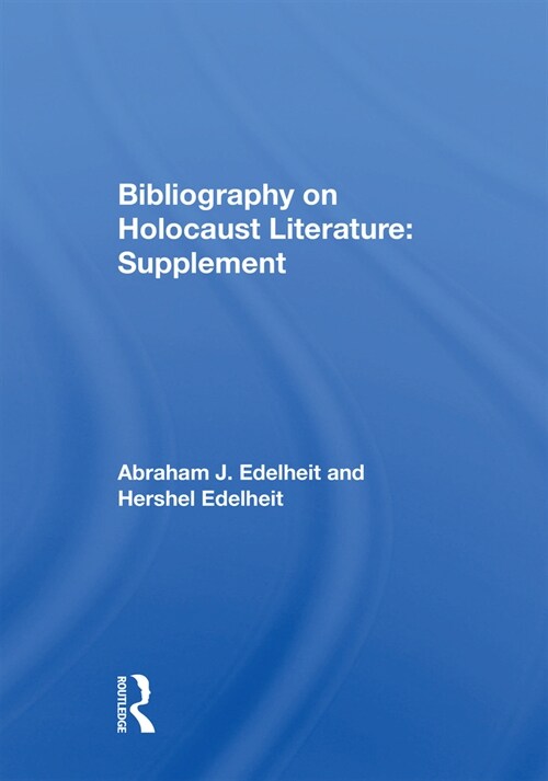 Bibliography On Holocaust Literature : Supplement (Hardcover)