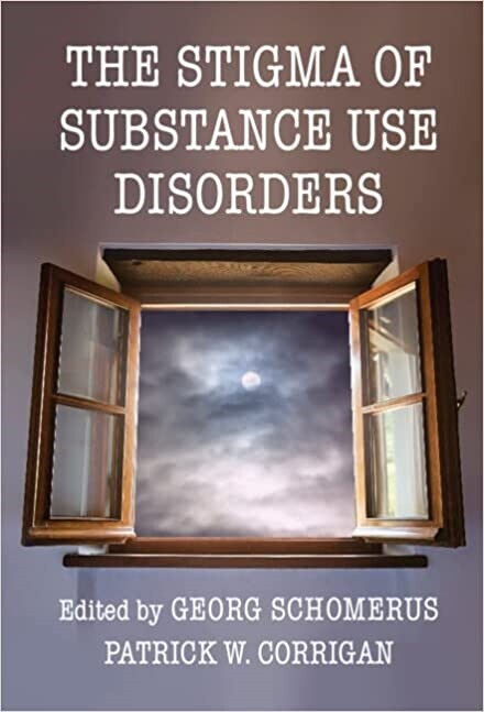 The Stigma of Substance Use Disorders (Hardcover)