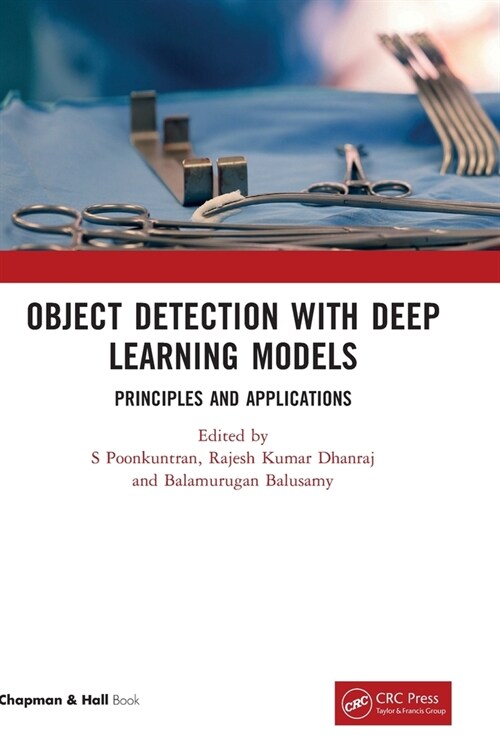 Object Detection with Deep Learning Models : Principles and Applications (Hardcover)