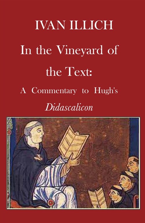 In the Vineyard of the Text: A Commentary to Hughs Didascalicon (Paperback)