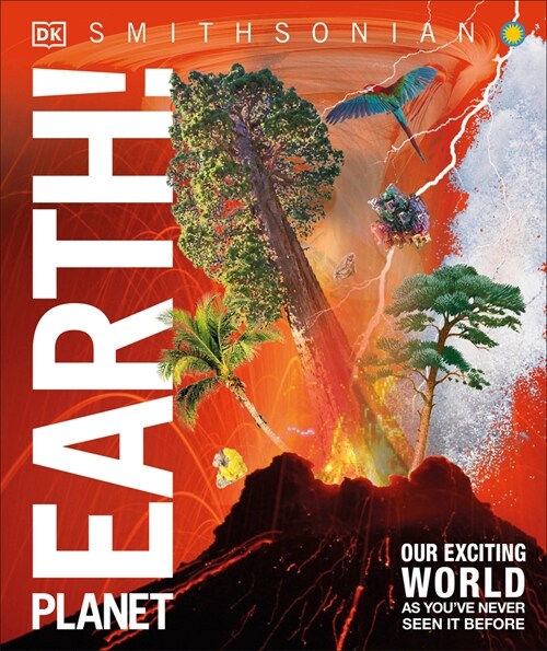 Knowledge Encyclopedia Planet Earth!: Our Exciting World as Youve Never Seen It Before (Hardcover)
