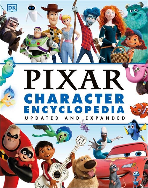 Disney Pixar Character Encyclopedia Updated and Expanded (Hardcover)