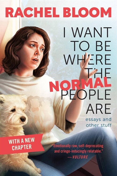 I Want to Be Where the Normal People Are: Essays and Other Stuff (Paperback)