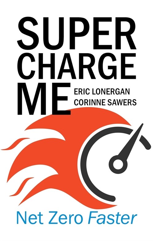 Supercharge Me : Net Zero Faster (Paperback)