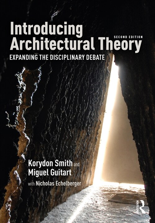 Introducing Architectural Theory : Expanding the Disciplinary Debate (Hardcover, 2 ed)