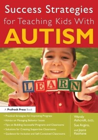 Success Strategies for Teaching Kids With Autism (Hardcover)