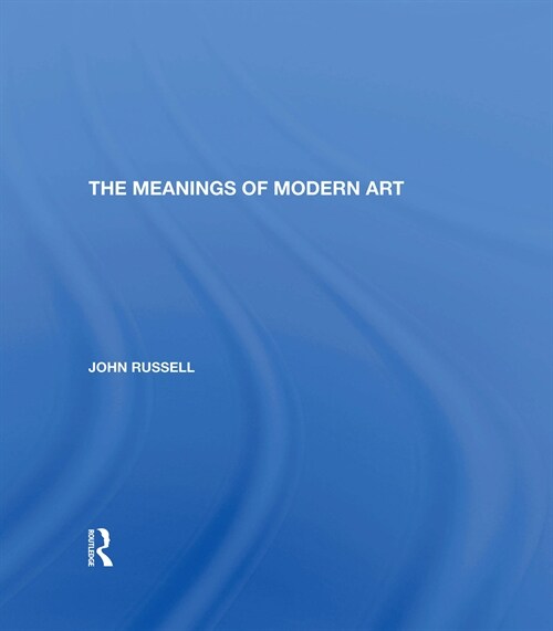 Meanings of Modern Art : Revised Edition (Hardcover)