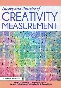Theory and Practice of Creativity Measurement (Hardcover)