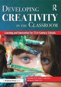 Developing Creativity in the Classroom (Hardcover)