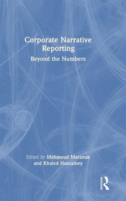 Corporate Narrative Reporting : Beyond the Numbers (Hardcover)
