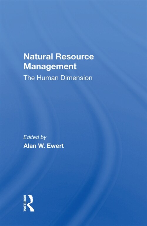 Natural Resource Management : The Human Dimension (Hardcover)