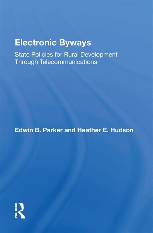 Electronic Byways : State Policies For Rural Development Through Telecommunications (Hardcover)