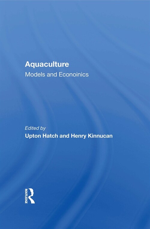 Aquaculture : Models and Economics (Hardcover)