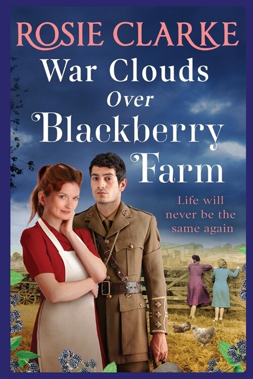 War Clouds Over Blackberry Farm : The start of a brand new historical saga series by Rosie Clarke for 2022 (Paperback, Large type / large print ed)