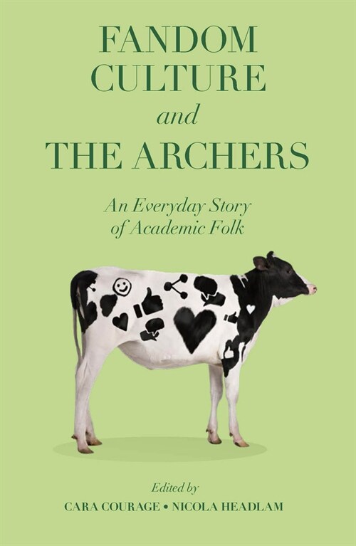 Fandom Culture and The Archers : An Everyday Story of Academic Folk (Paperback)