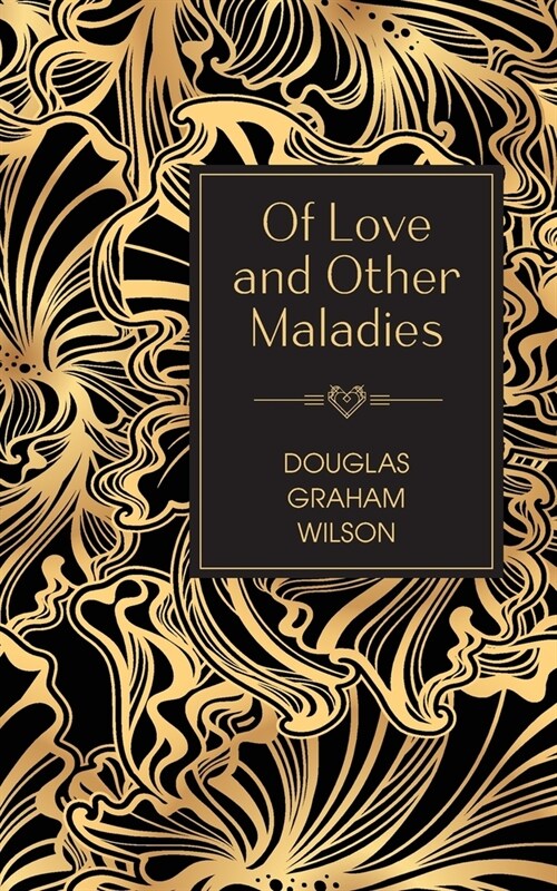 Of Love and Other Maladies (Paperback)