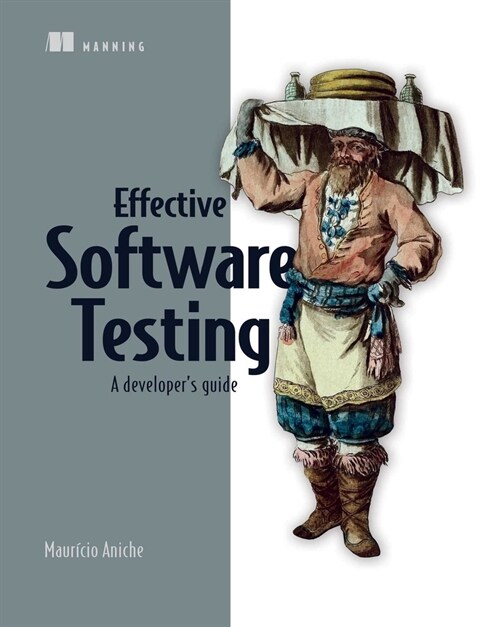 Effective Software Testing: A Developers Guide (Paperback)