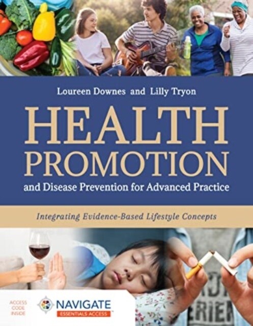 Health Promotion and Disease Prevention for Advanced Practice: Integrating Evidence-Based Lifestyle Concepts (Hardcover)