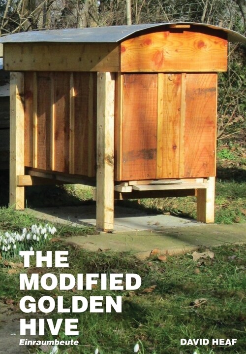 The Modified Golden Hive (Einraumbeute) (Paperback)