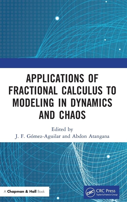 Applications of Fractional Calculus to Modeling in Dynamics and Chaos (Hardcover, 1)